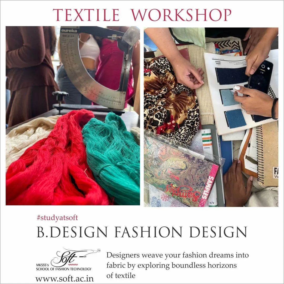 B. Design Fashion Design Textile Workshop — Maharshi Karve Stree Shikshan Samstha's School of Fashion Technology