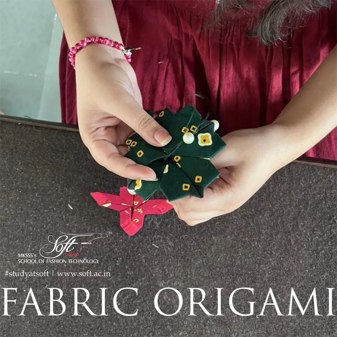 Soft Pune Fabric Origami — Maharshi Karve Stree Shikshan Samstha's School of Fashion Technology
